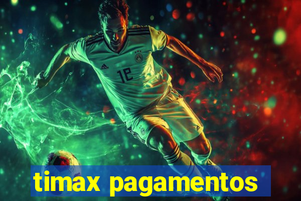 timax pagamentos